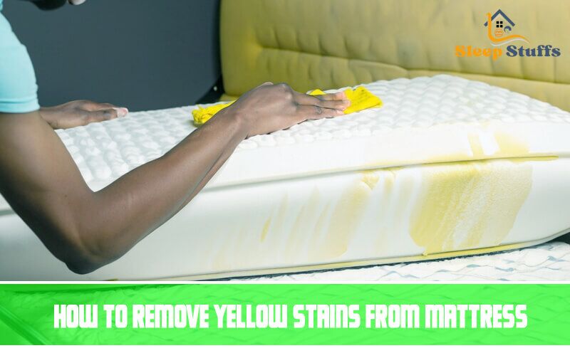 how-to-remove-yellow-stains-from-mattress-remove-stains-tips