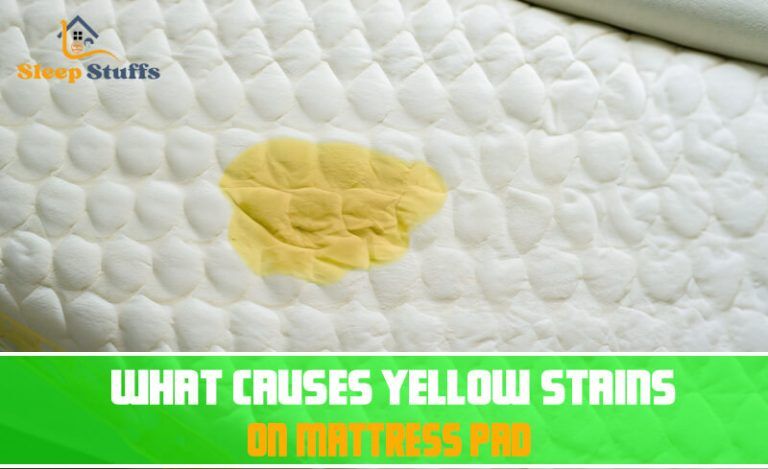 what-causes-yellow-stains-on-mattress-pad-causes-solutions